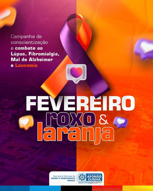 FEVEREIRO ROXO & LARANJA: PREVENÇÃO E CONSCIENTIZAÇÃO!